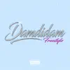 RPT Gang, Eddie Allday & Zeezy - Damdidam (Freestyle) - Single